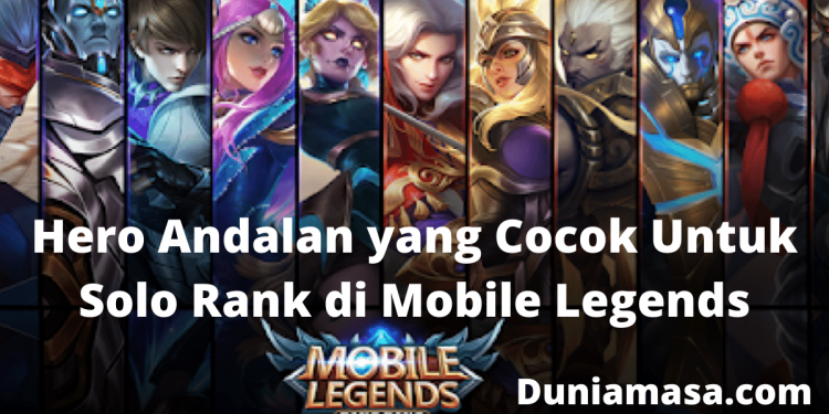 Hero yang cocok untuk solo queue